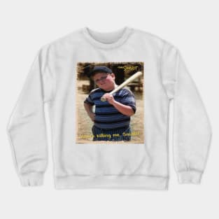 the sandlot Crewneck Sweatshirt